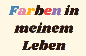 Titel zum Interkulturellen Frauentag 2024: Farben in meinem Leben